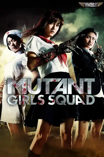 Poster to the movie "Mutant Girls Squad" #950788