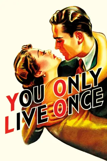 Poster to the movie "You Only Live Once" #1082481