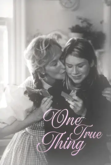 Poster to the movie "One True Thing" #1065547