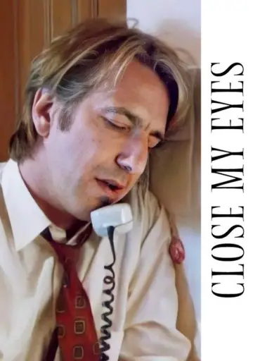 Poster to the movie "Close My Eyes" #1071246