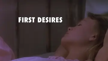 Backdrop to the movie "First Desires" #965647