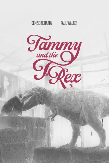 Poster to the movie "Tammy and the T-Rex" #948233