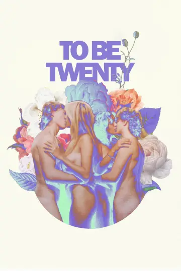 Poster to the movie "To Be Twenty" #841039