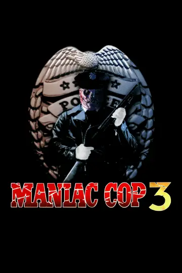 Poster to the movie "Maniac Cop 3: Badge of Silence" #1084558