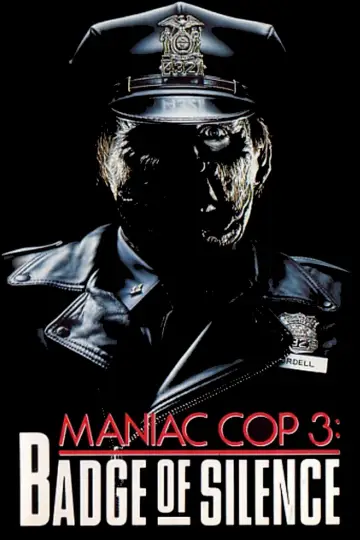 Poster to the movie "Maniac Cop 3: Badge of Silence" #1084560