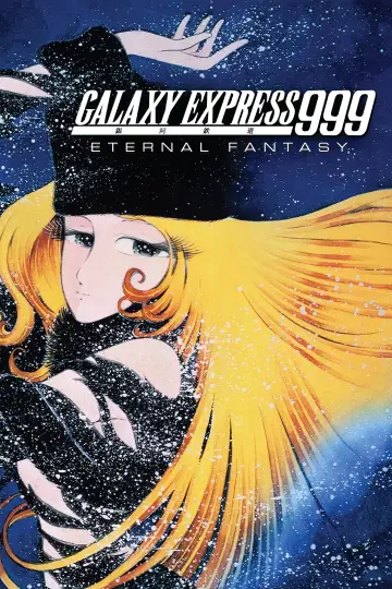 Poster to the movie "Galaxy Express 999: Eternal Fantasy" #1622613