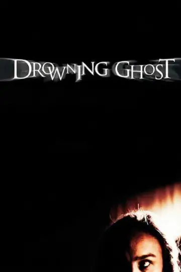 Poster to the movie "Drowning Ghost" #1135900