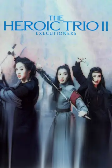 Poster to the movie "Heroic Trio 2: Executioners" #946979