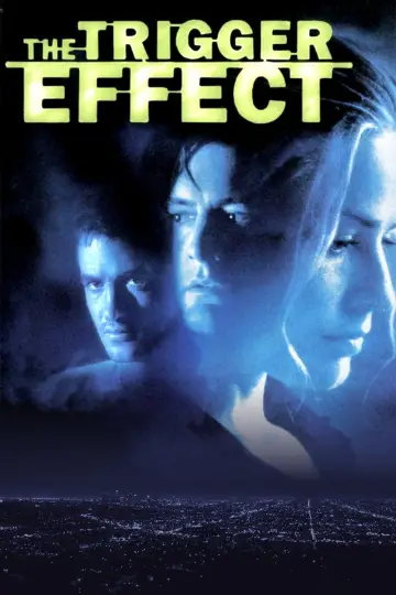 Poster to the movie "The Trigger Effect" #1061598