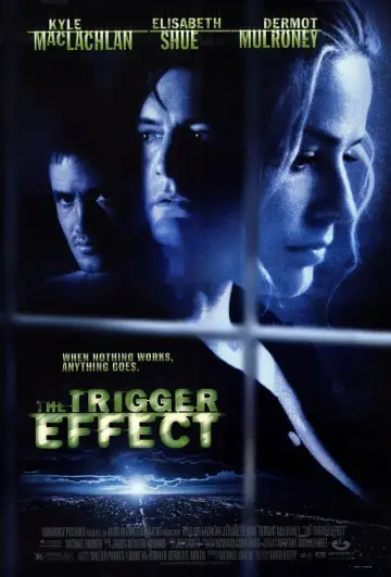 Poster to the movie "The Trigger Effect" #1061602