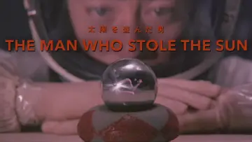 Backdrop to the movie "The Man Who Stole the Sun" #1574204