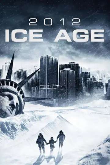 Poster to the movie "2012: Ice Age" #363228