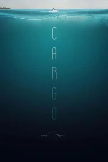 Poster to the movie "Cargo" #656839
