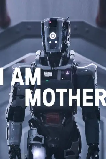Poster to the movie "I Am Mother" #113810