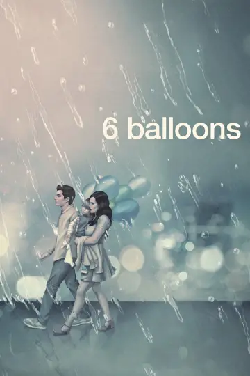 6 Balloons poster