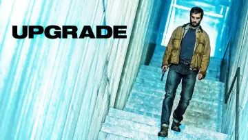 Backdrop to the movie "Upgrade" #97040