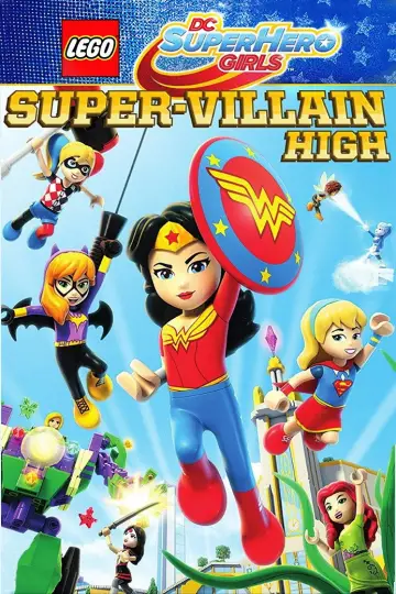 Poster to the movie "LEGO DC Super Hero Girls: Super-Villain High" #1046460