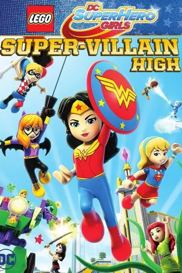 Poster to the movie "LEGO DC Super Hero Girls: Super-Villain High" #1046462