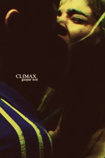 Poster to the movie "Climax" #862501
