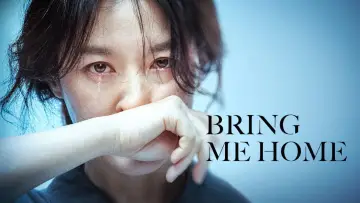 Backdrop to the movie "Bring Me Home" #1012770