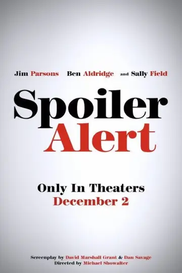 Poster to the movie "Spoiler Alert" #1019975