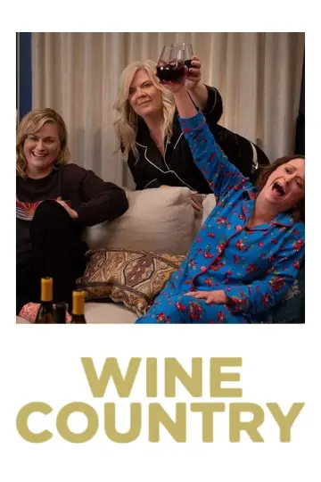 Poster to the movie "Wine Country" #1168453