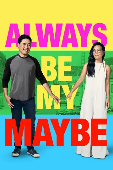 Poster to the movie "Always Be My Maybe" #996295
