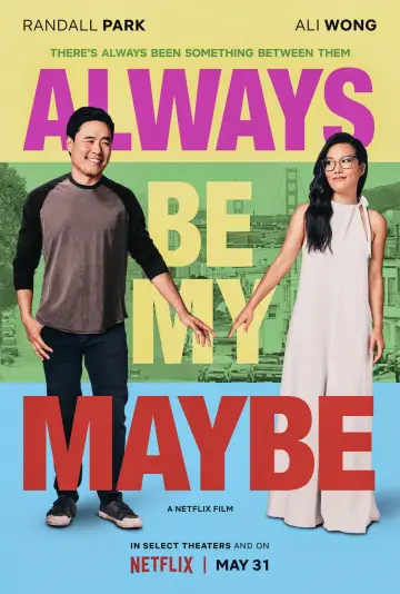 Poster to the movie "Always Be My Maybe" #996299