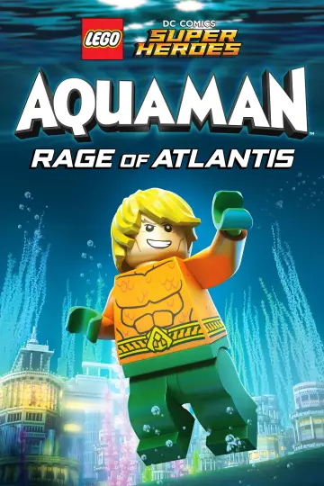 Poster to the movie "LEGO DC Comics Super Heroes: Aquaman - Rage of Atlantis" #1008922