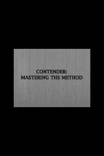 Poster to the movie "Contender: Mastering the Method" #402658