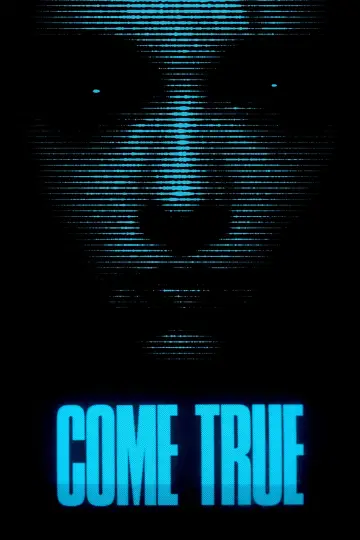 Poster to the movie "Come True" #1024473