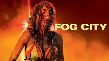 Backdrop to the movie "Fog City" #1003649
