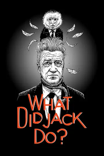 Poster to the movie "WHAT DID JACK DO?" #1097556