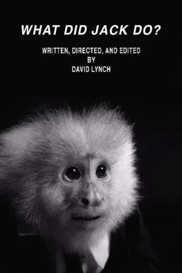 Poster to the movie "WHAT DID JACK DO?" #1097557