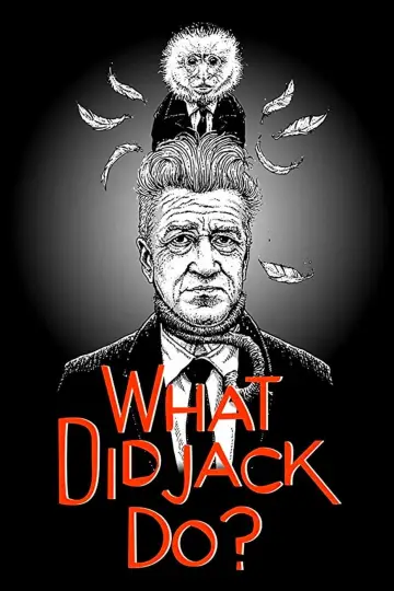 Poster to the movie "WHAT DID JACK DO?" #1097561
