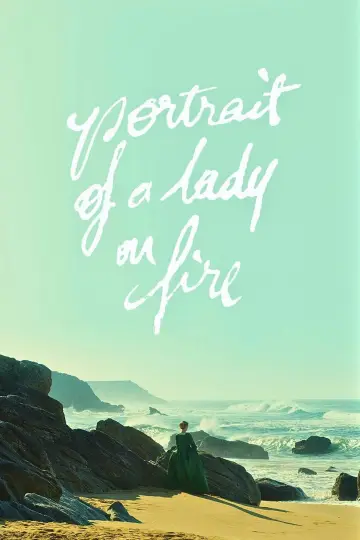 Poster to the movie "Portrait of a Lady on Fire" #709724