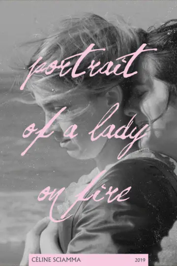 Poster to the movie "Portrait of a Lady on Fire" #750239