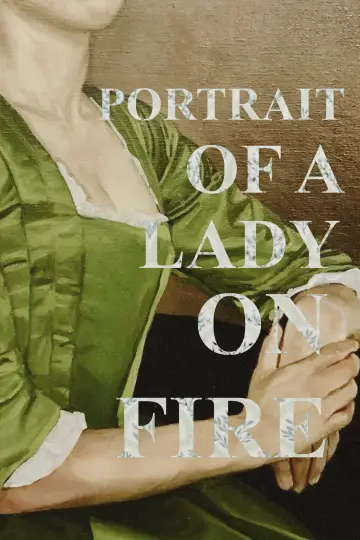 Poster to the movie "Portrait of a Lady on Fire" #929118
