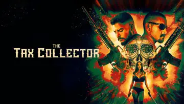 Backdrop to the movie "The Tax Collector" #890860