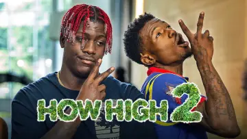 Backdrop to the movie "How High 2" #1038626