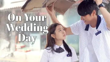 Backdrop to the movie "On Your Wedding Day" #941144
