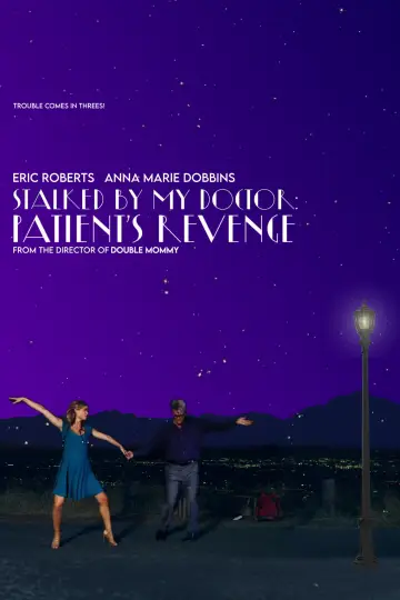 Poster to the movie "Stalked by My Doctor: Patient