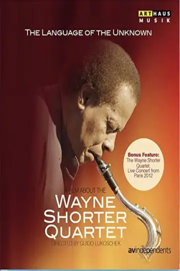 Poster to the movie "The Language of the Unknown: A Film About the Wayne Shorter Quartet" #1099577
