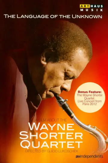 Poster to the movie "The Language of the Unknown: A Film About the Wayne Shorter Quartet" #1099578