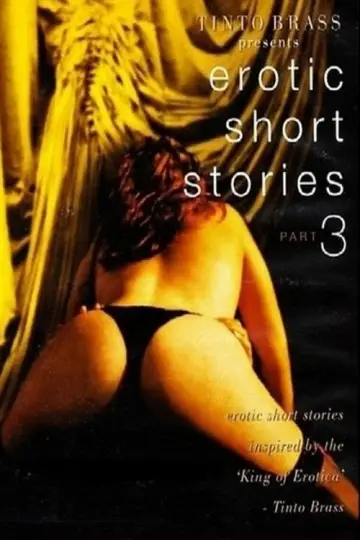 Poster to the movie "Tinto Brass Presents Erotic Short Stories: Part 3 - Hold My Wrists Tight" #1113489