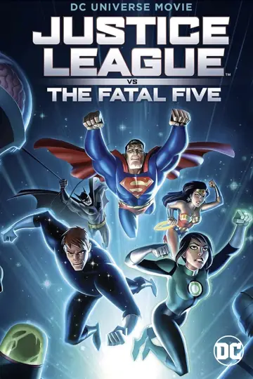 Poster to the movie "Justice League vs. the Fatal Five" #995087