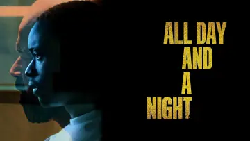 Backdrop to the movie "All Day and a Night" #1065522