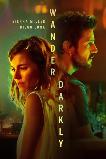 Poster to the movie "Wander Darkly" #1056637