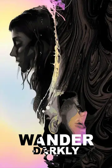 Poster to the movie "Wander Darkly" #1056638