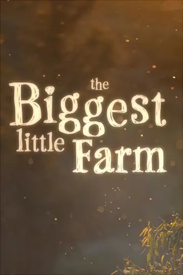 Poster to the movie "The Biggest Little Farm" #1109145